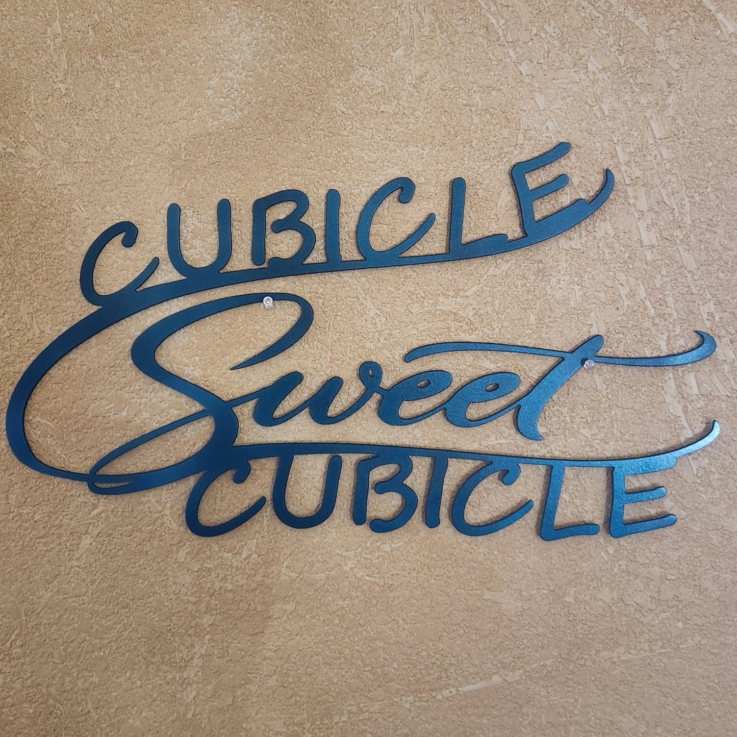 Cubicle Sweet Cubicle Metal Wall Art 22x12, 14-Gauge Steel, Painted & Sealed - SRT Metalworks