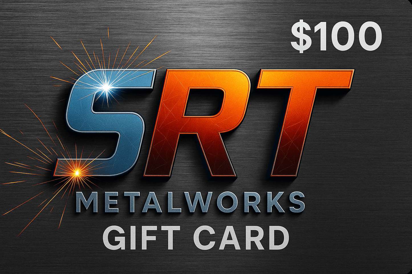 SRT Metalworks Gift Card - SRT Metalworks