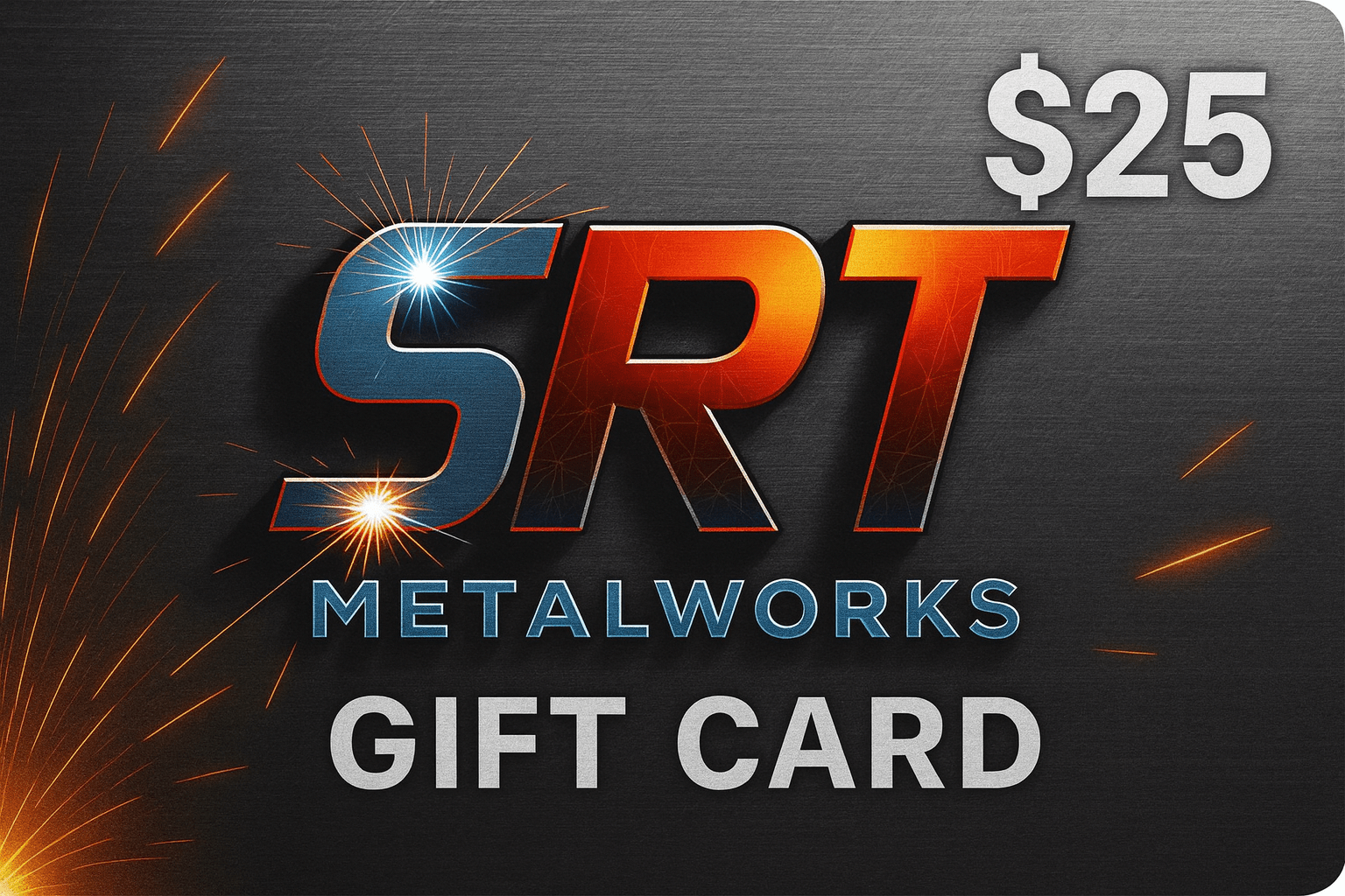 SRT Metalworks Gift Card - SRT Metalworks
