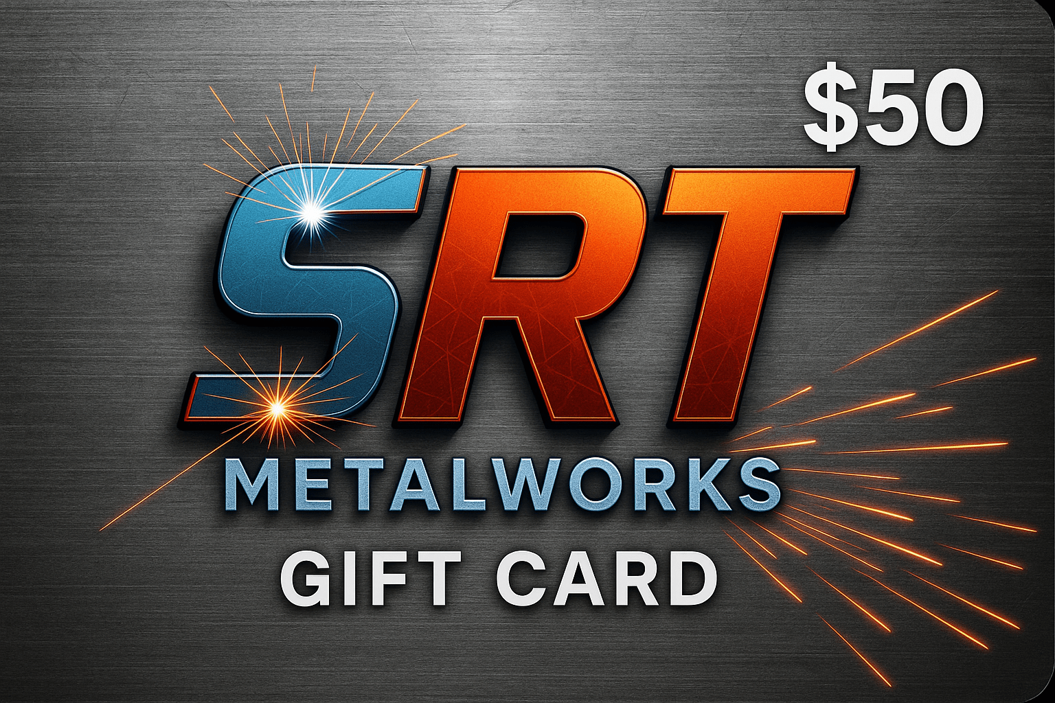SRT Metalworks Gift Card - SRT Metalworks