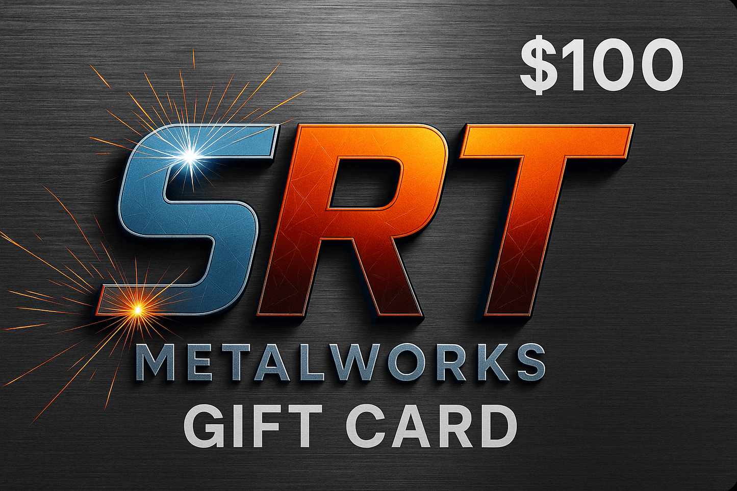 SRT Metalworks Gift Card - SRT Metalworks