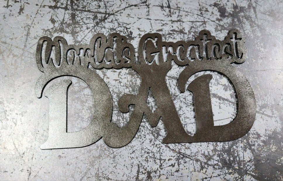 World's Greatest Dad - SRT Metalworks